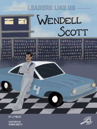 Title: Wendell Scott, Author: J. P. Miller