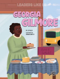 Title: Georgia Gilmore, Author: Miller