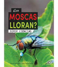 Title: ¿Las moscas lloran?: Does a Fly Cry?, Author: Jodie Mangor