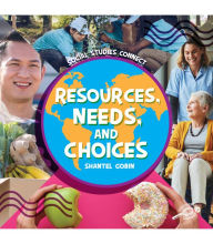 Title: Resources, Needs, and Choices, Author: Gobin