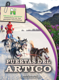 Title: Puertas del Ártico: Gates of the Arctic, Author: Ruth A Musgrave