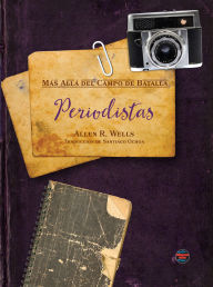 Title: Periodistas: Journalists, Author: Allen R. Wells