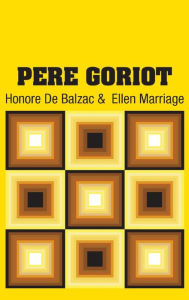 Title: Pere Goriot, Author: Honore de Balzac