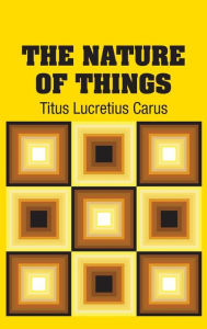 Title: The Nature of Things, Author: Titus Lucretius Carus