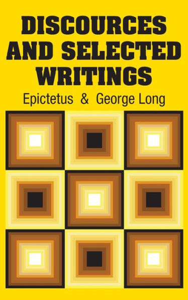 Discources and Selected Writings