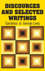 Discources and Selected Writings