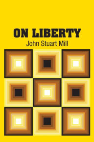 Title: On Liberty, Author: John Stuart Mill