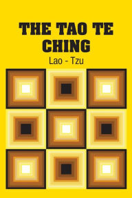 Title: The Tao Te Ching, Author: Lao - Tzu