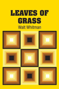 Title: Leaves of Grass, Author: Walt Whitman