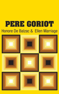 Title: Pere Goriot, Author: Honore de Balzac