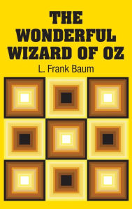 Title: The Wonderful Wizard of Oz, Author: L. Frank Baum