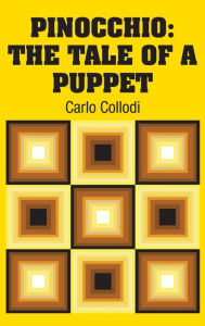 Title: Pinocchio: The Tale of a Puppet, Author: Carlo Collodi