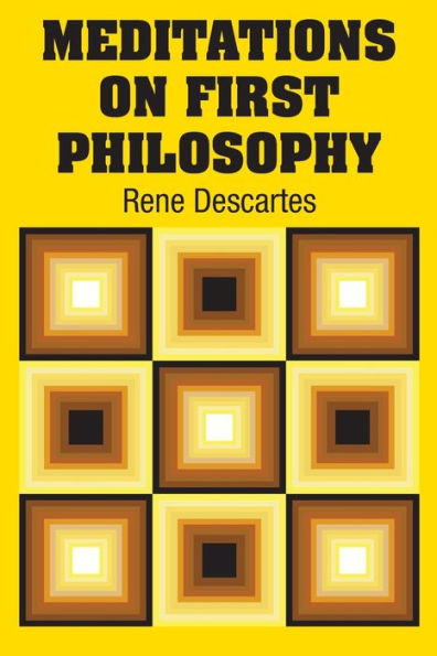 Meditations on First Philosophy