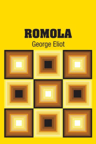 Title: Romola, Author: George Eliot