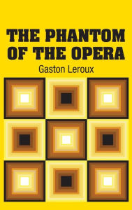 Title: The Phantom of the Opera, Author: Gaston Leroux