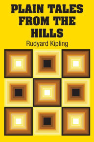 Title: Plain Tales from the Hills, Author: Rudyard Kipling