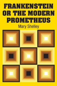 Title: Frankenstein or the Modern Prometheus, Author: Mary Shelley