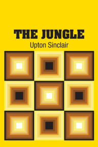 Title: The Jungle, Author: Upton Sinclair