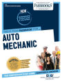 Auto Mechanic (C-63): Passbooks Study Guide