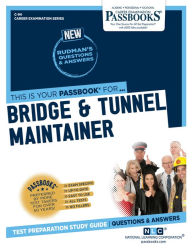 Title: Bridge & Tunnel Maintainer (C-94): Passbooks Study Guide, Author: National Learning Corporation