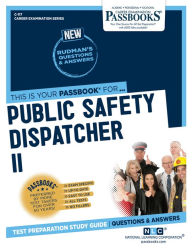 Title: Public Safety Dispatcher II (C-117): Passbooks Study Guide, Author: National Learning Corporation