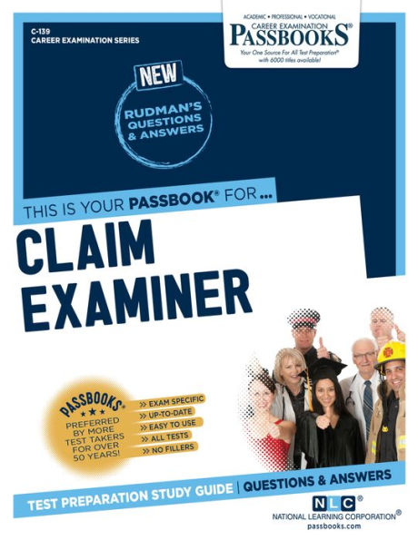 Claim Examiner (C-139): Passbooks Study Guide