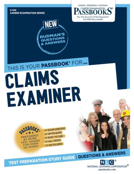 Claims Examiner (C-140): Passbooks Study Guide