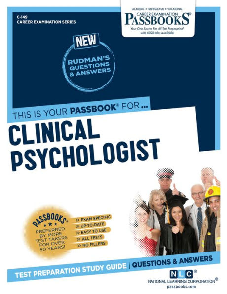 Clinical Psychologist (C-149): Passbooks Study Guide