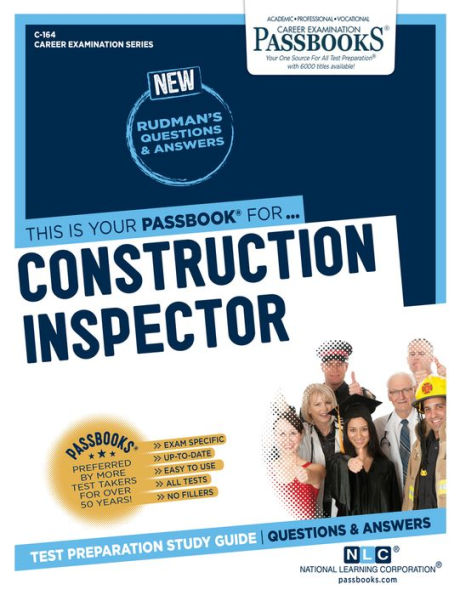 Construction Inspector (C-164): Passbooks Study Guide