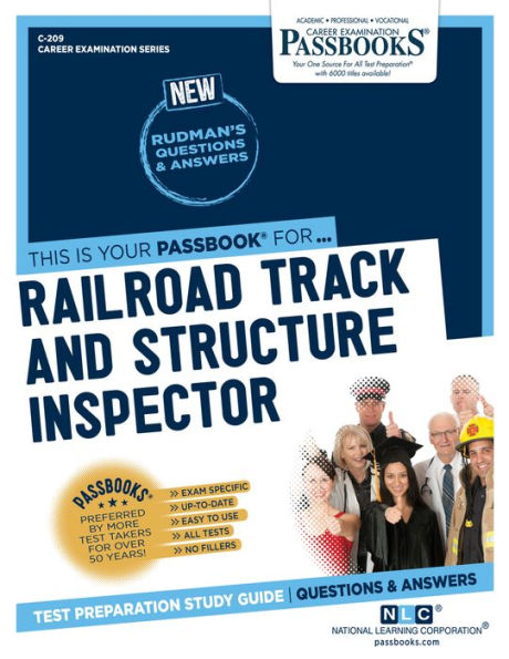 Railroad Track and Structure Inspector (C-209): Passbooks Study Guide