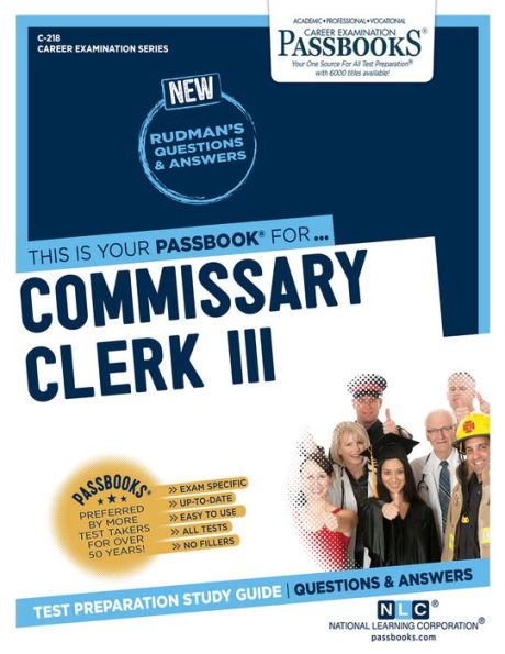 Commissary Clerk III (C-218): Passbooks Study Guide