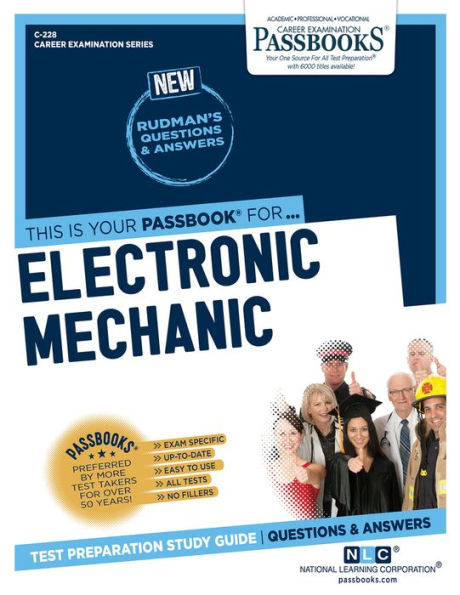 Electronic Mechanic (C-228): Passbooks Study Guide
