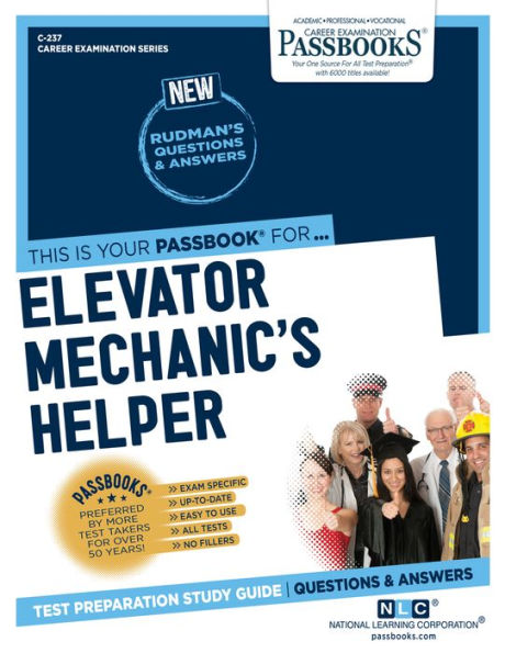 Elevator Mechanic's Helper (C-237): Passbooks Study Guide