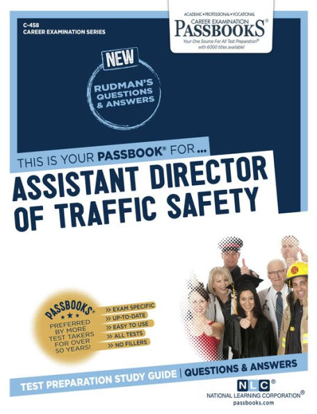 Assistant Director of Traffic Safety (C-458): Passbooks Study Guide