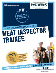Title: Meat Inspector Trainee (C-518): Passbooks Study Guide, Author: National Learning Corporation