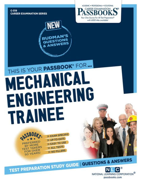 Mechanical Engineering Trainee (C-519): Passbooks Study Guide