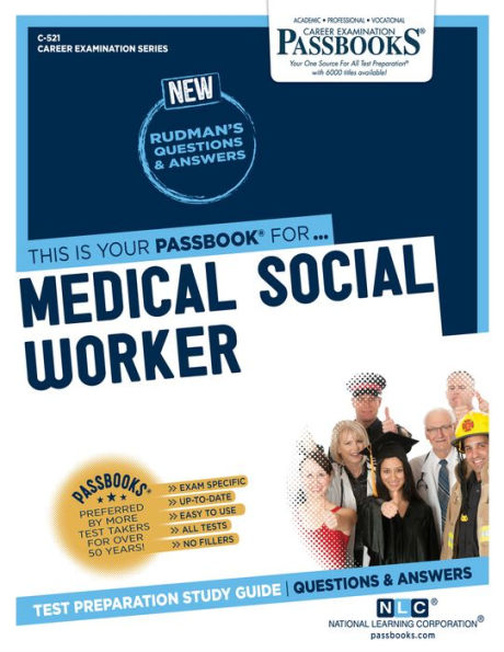 Medical Social Worker (C-521): Passbooks Study Guide