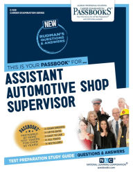 Title: Assistant Automotive Shop Supervisor (C-529): Passbooks Study Guide, Author: National Learning Corporation