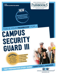 Title: Campus Security Guard III (C-567): Passbooks Study Guide, Author: National Learning Corporation