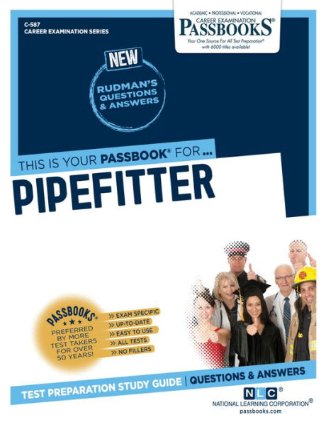 Pipefitter (C-587): Passbooks Study Guide