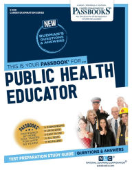 Title: Public Health Educator (C-630): Passbooks Study Guide, Author: National Learning Corporation