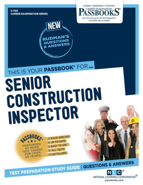 Senior Construction Inspector (C-709): Passbooks Study Guide