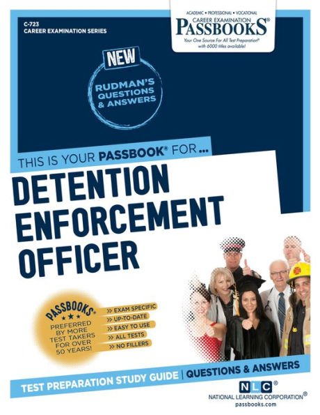 Detention Enforcement Officer (C-723): Passbooks Study Guide