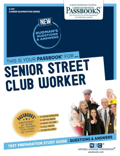 Senior Street Club Worker (C-727): Passbooks Study Guide