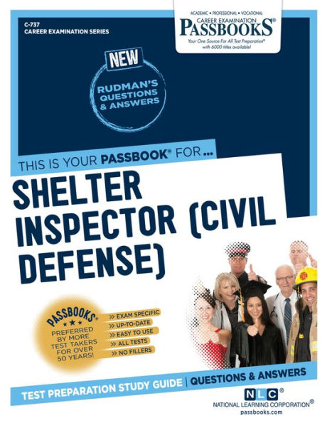 Shelter Inspector (Civil Defense) (C-737): Passbooks Study Guide