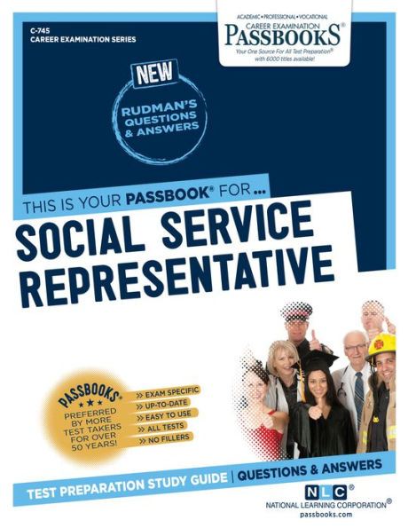 Social Service Representative (C-745): Passbooks Study Guide