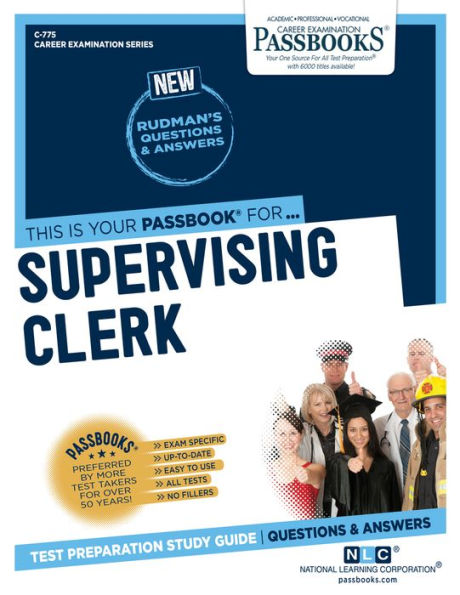 Supervising Clerk (C-775): Passbooks Study Guide