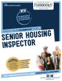 Senior Housing Inspector (C-792): Passbooks Study Guide