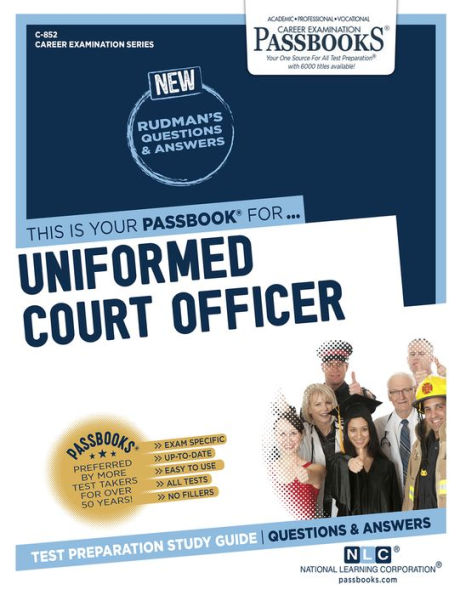 Uniformed Court Officer (C-852): Passbooks Study Guide