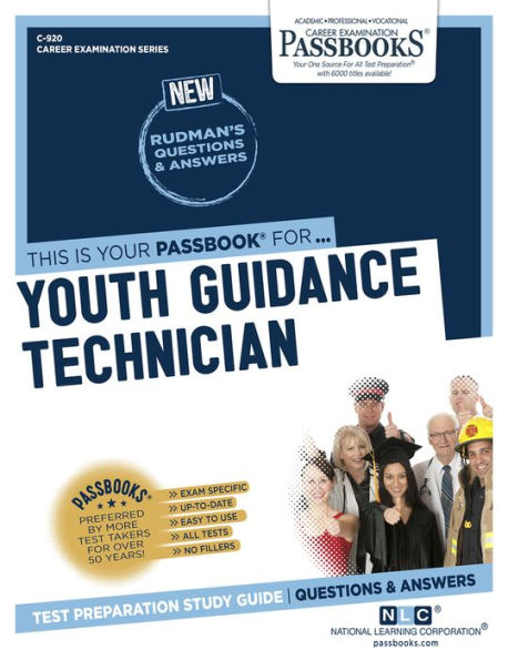 Youth Guidance Technician (C-920): Passbooks Study Guide